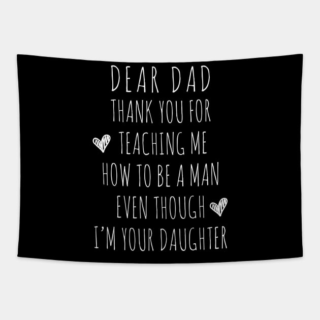 Dad Thank for Teaching me How to be a Man Tapestry by ZimBom Designer