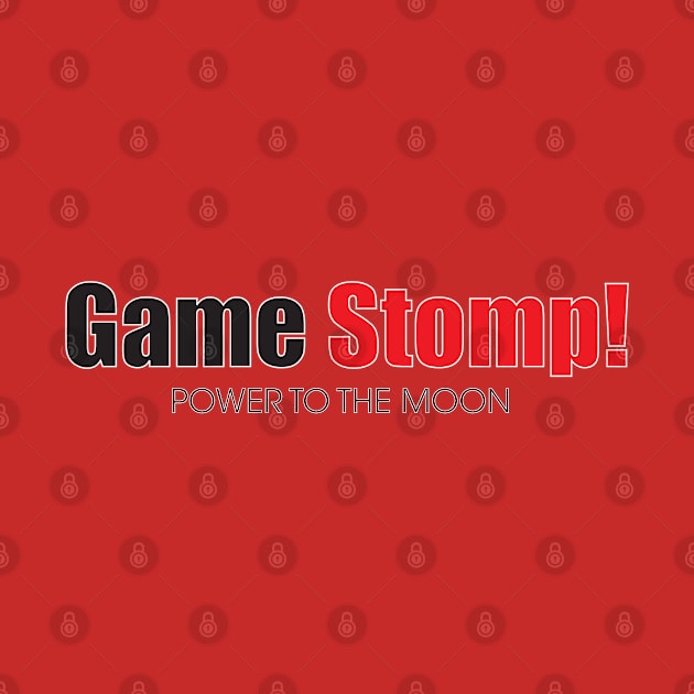 Game Stomp - to the moon by austinartfx