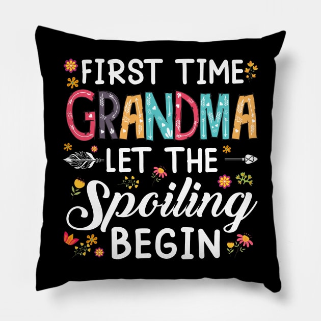 First Time Grandma Let The Spoiling Begin Pillow by celestewilliey