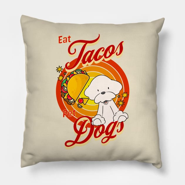 Eat Tacos Pet Dogs Pillow by Cheeky BB