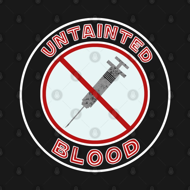 Untainted Blood Freedom Lovers Anti Communist by DesignFunk