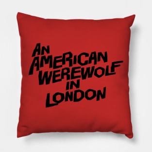 An American werewolf in london Pillow