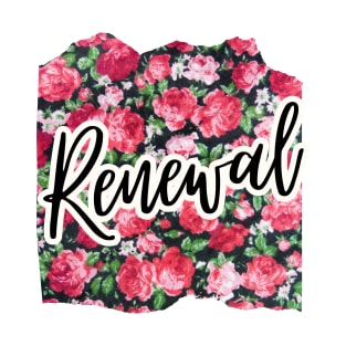 Renewal Spring Time T-Shirt