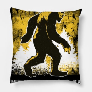 Bigfoot is Real - Funny Sasquatch Yeti Pillow