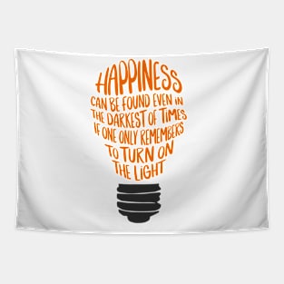 Happiness Can Be Found Even In the Darkest Of Times Tapestry