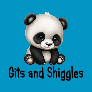 Gits and Shiggles - Funny Saying with Cute Baby Panda Bear T-Shirt