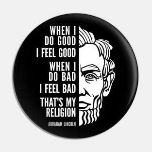 Abraham Lincoln Inspirational Quote: My Religion Pin