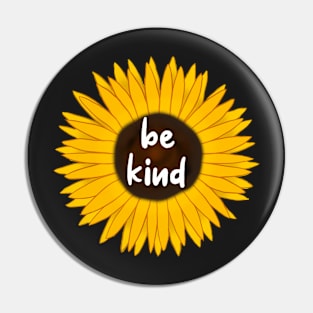 Sunflower With Text- Be Kind Pin