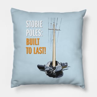 Stobie Poles: Built to Last! Pillow