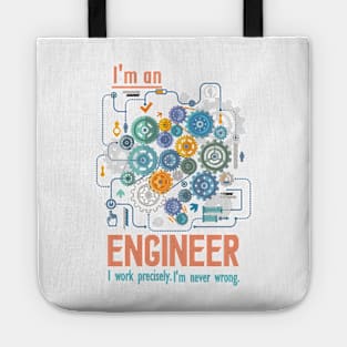 Engineer t-shirt  I work precisely  Engineer t shirt Tote