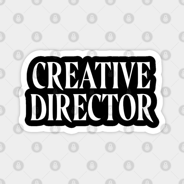 CREATIVE DIRECTOR HAT SHIRT Magnet by Aydapadi Studio