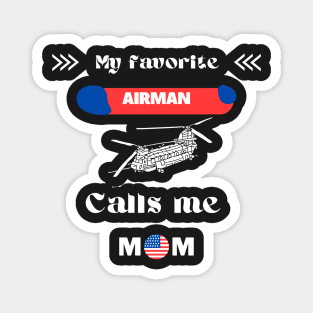 My Favorite AIRMAN Calls Me MOM Magnet