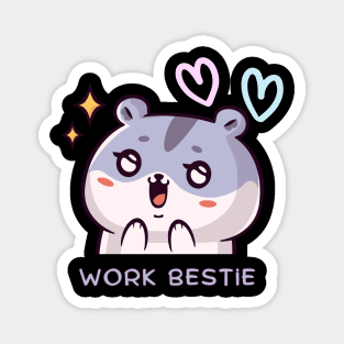 Work bestie, work life, work colleague Magnet