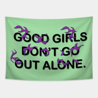 Rebel Radiance: 'Good Girls Don't Go Out Alone' Statement Piece Tapestry