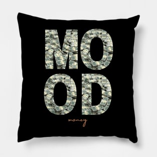 Money mood Pillow