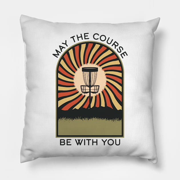 May The Course Be With You | Disc Golf Vintage Retro Arch Mountains Pillow by KlehmInTime