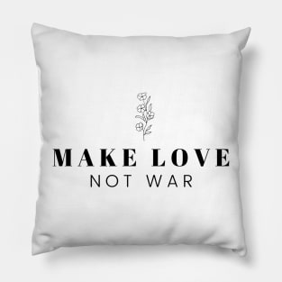 Make Love Not War Print Design Pillow