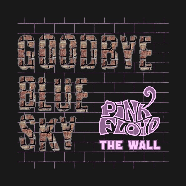 GOODBYE BLUE SKY (PINK FLOYD) by RangerScots