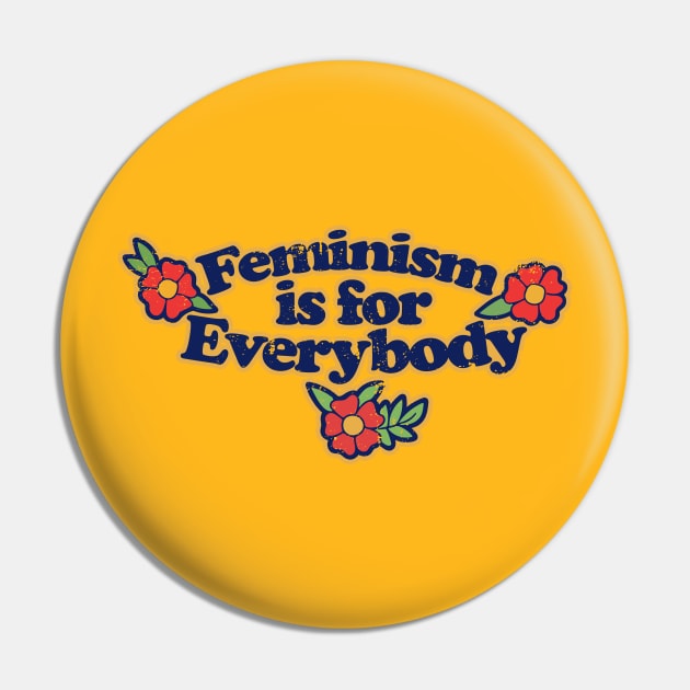 Feminism is for Everybody Pin by bubbsnugg