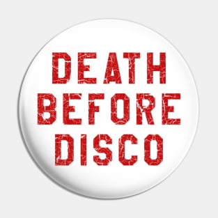 DEATH BEFORE DISCO STRIPES Pin