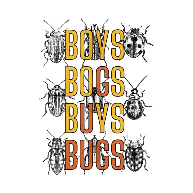 boys are bugs by Nada's corner