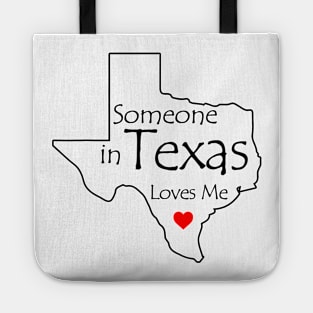 Someone in Texas Loves Me Tote