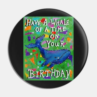 Whimsical whale birthday greeting Pin