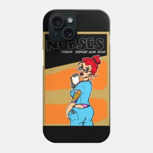 Nurses - Making Scrubs look good. Phone Case