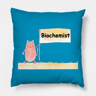 Biochemist. Profession, work, job. Cat shows a banner with the inscription. Watercolor illustration. A gift for a professional. Pillow