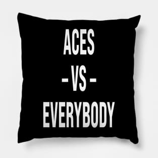 Aces vs Everybody Pillow