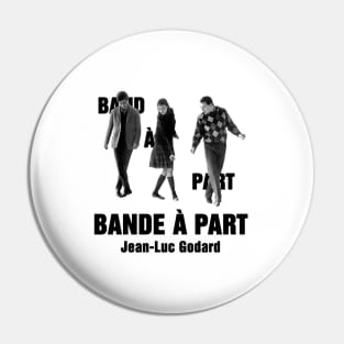 Bande à part, Jean Luc Godard Pin