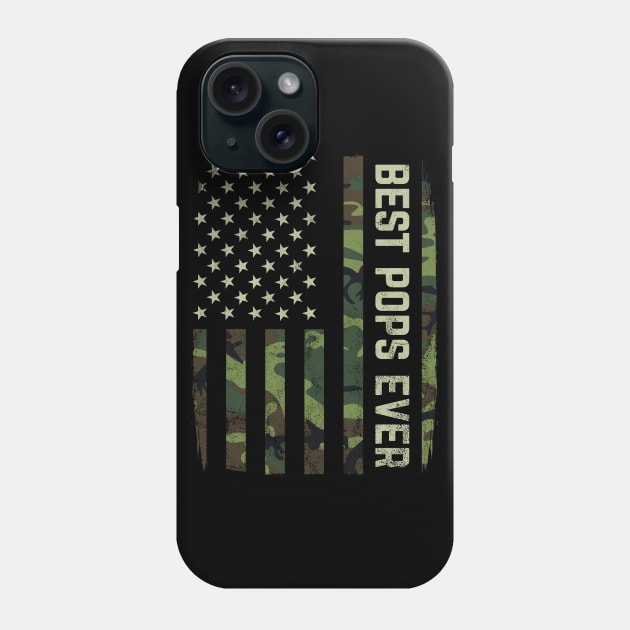 Best Pops Ever Camouflage American Flag Fathers Day Gift Phone Case by HCMGift