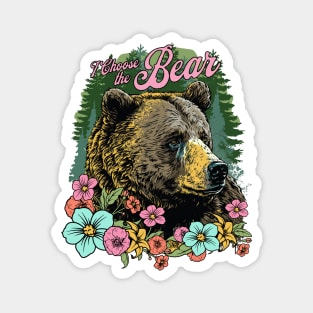 I Choose the Bear Feminist Bear vs Man Meme Team Bear Floral Magnet