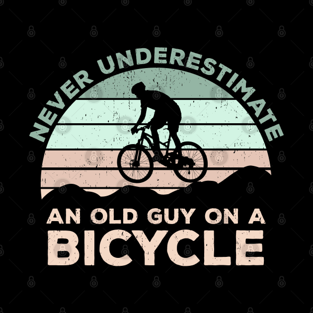 Never Underestimate An old Guy On A Bicycle - Christmas Gift Idea by Zen Cosmos Official