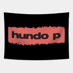 ✪ Hundo P ✪ Modern Urban Millenials Slang ➜ Literally short (but actually longer) for 100% Tapestry