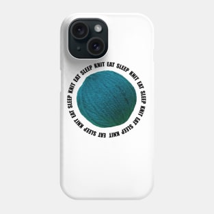 Eat Sleep Knit Yarn Crafts Phone Case