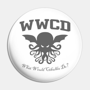 What Would Cthulhu Do Pin