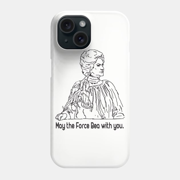 May the Force Bea With You! Phone Case by BeepBoopBeep Clothing, Co.