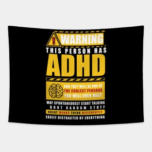 WARNING THIS PERSON HAS ADHD Tapestry