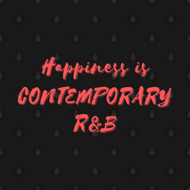 Happiness is Contemporary R&B by Eat Sleep Repeat