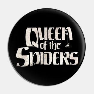 Queen of the Spiders Pin