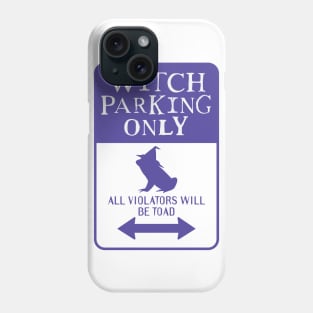 Witch Parking Only Phone Case