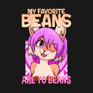 My favorite beans are toe beans I Furry Fandom T-Shirt