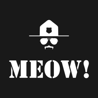 Meow! T-Shirt