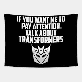 IF YOU WANT ME TO LISTEN DECEPTICONS Tapestry