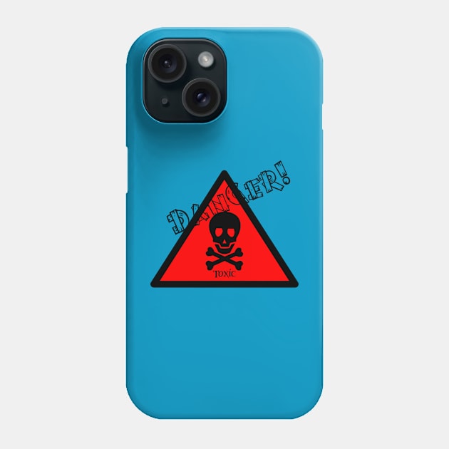 DANGER! Phone Case by Vectraphix