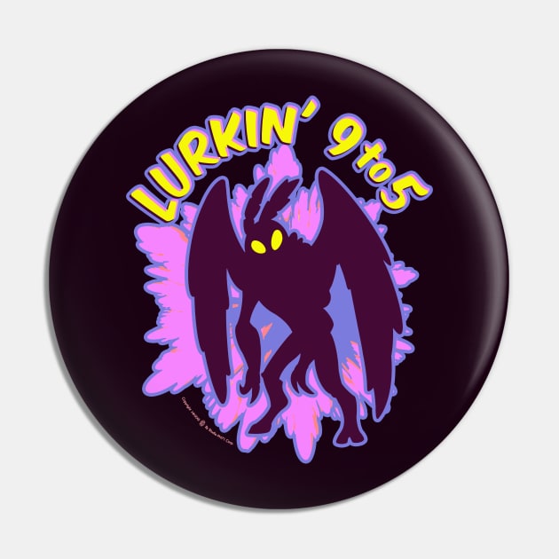 Mothman Lurkin' 9 to 5 Pin by StudioPM71