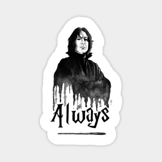 Severus Snape Always Snape Magnet Teepublic