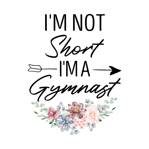 I'm Not Short I'm A Gymnast Funny Gymnastics Saying Girls Gift Idea / Christmas Gifts by First look