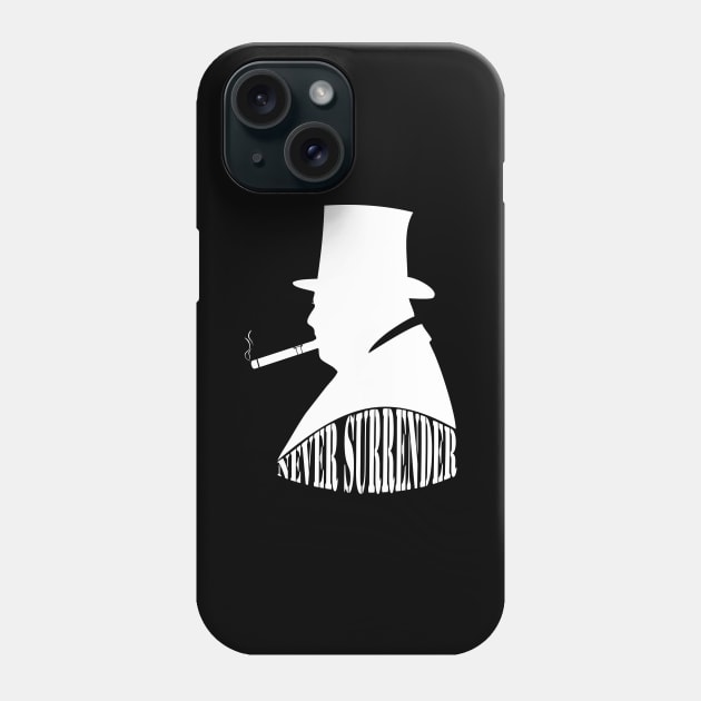 Winston Churchill never surrender Phone Case by BigTime